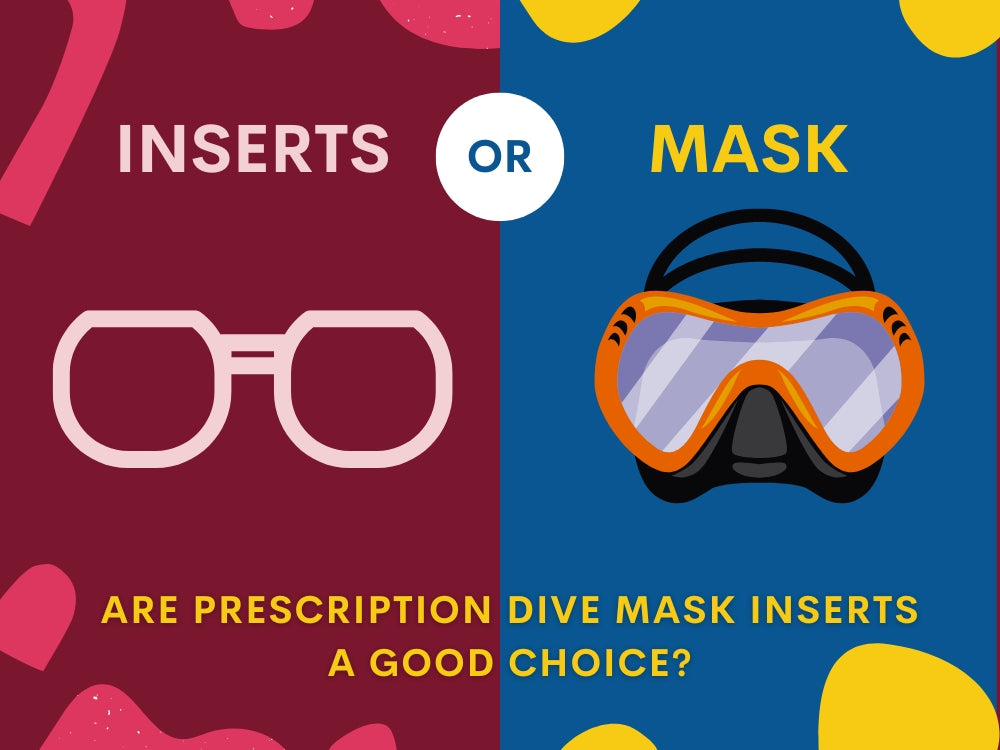 Are Prescription Dive Mask Inserts A Good Choice? Here is the Answer