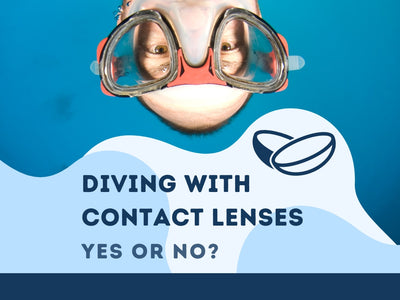 Diving With Contact Lenses - Yes Or No?