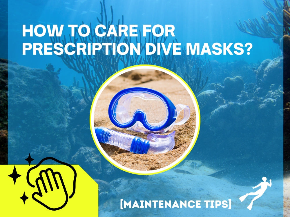 How To Care For Prescription Dive Masks? [Maintenance Tips